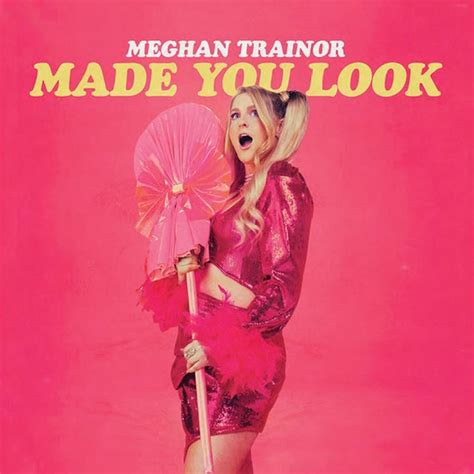 Meghan Trainor, Made You Look: the lyrics & meaning